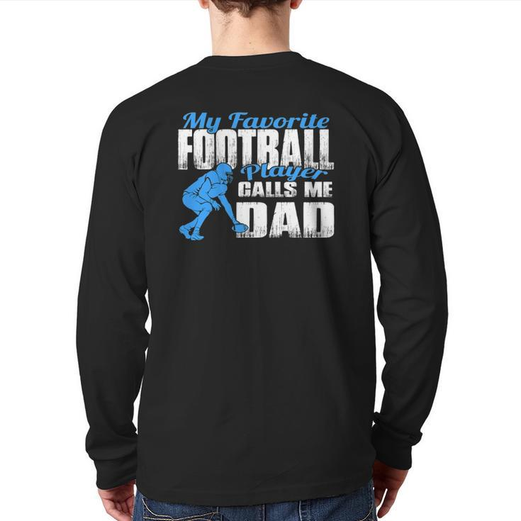 Mens B My Favorite Football Player Calls Me Dad Football Dad Back Print Long Sleeve T-shirt