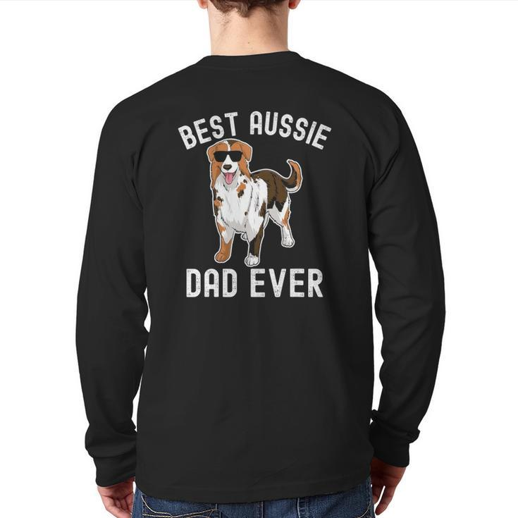 Mens Best Aussie Dad Ever Australian Shepherd Dad Fathers Day Men Back Print Long Sleeve T-shirt