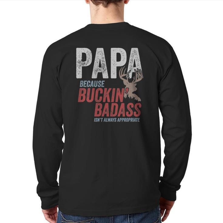 Mens Best Buckin Papa Fathers Day  Badass Buck Hunter Back Print Long Sleeve T-shirt