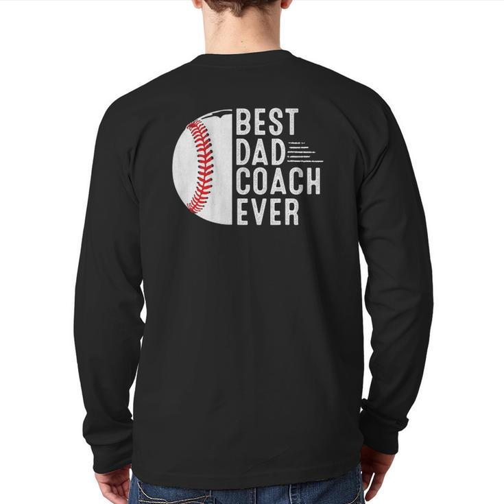 Mens Best Dad Coach Ever Baseball Dad Coach Father's Day Back Print Long Sleeve T-shirt