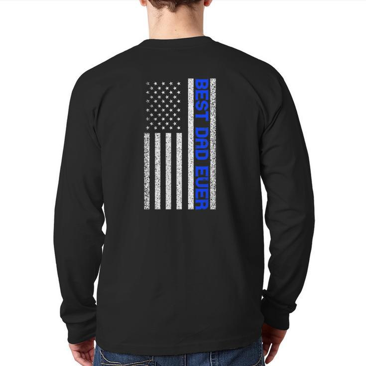 Mens Best Dad Ever Thin Blue Line Dad Father's Day American Flag Back Print Long Sleeve T-shirt