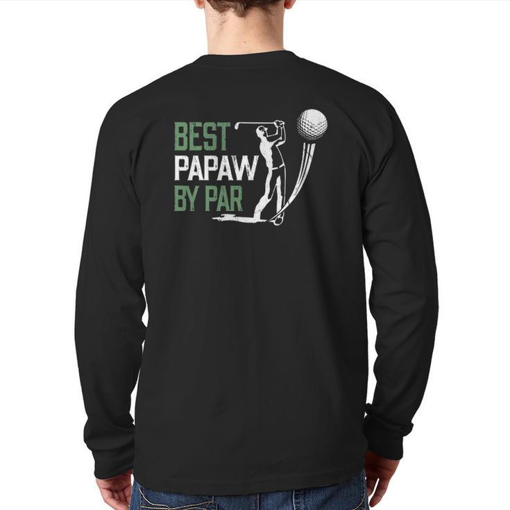 Mens Best Papaw By Par Father's Day Golf Lover Back Print Long Sleeve T-shirt