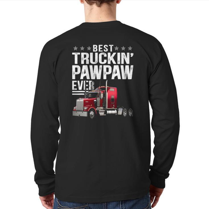Mens Best Truckin Pawpaw Ever Big Rig Trucker Father's Day Back Print Long Sleeve T-shirt