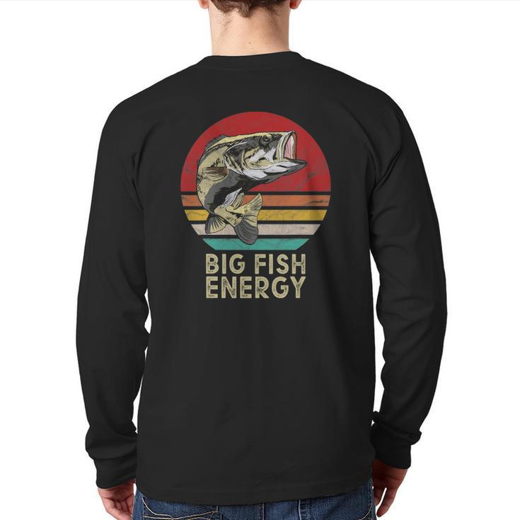 Mens Big Fish Energy Fishing For Men Dads Back Print Long Sleeve T-shirt