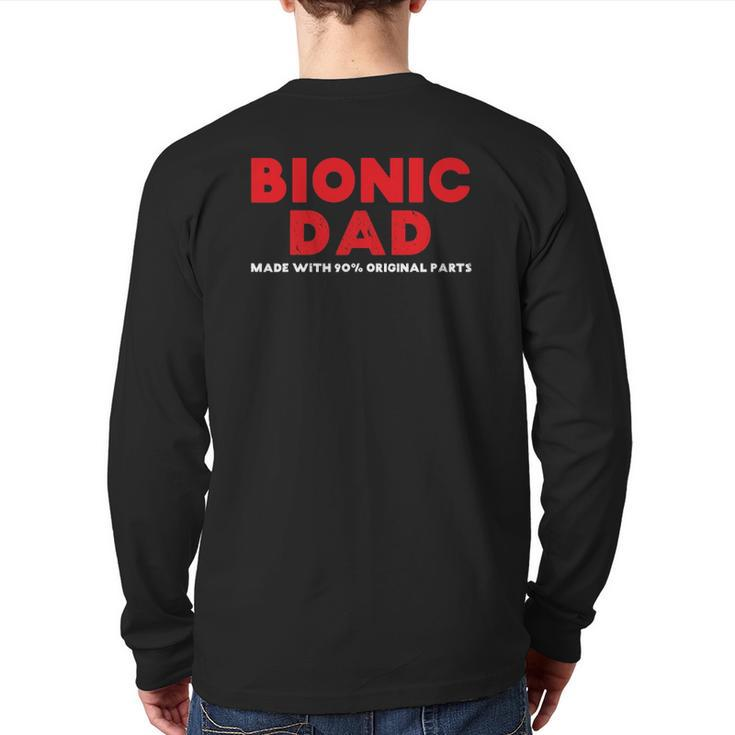 Mens Bionic Dad Knee Hip Replacement Surgery 90 Original Parts Back Print Long Sleeve T-shirt