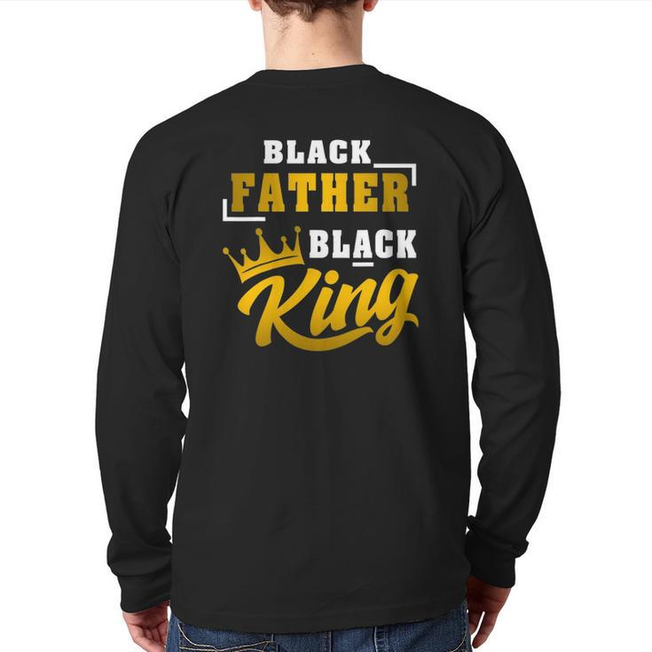 Mens Black Father Black King African American Dad Father's Day Back Print Long Sleeve T-shirt