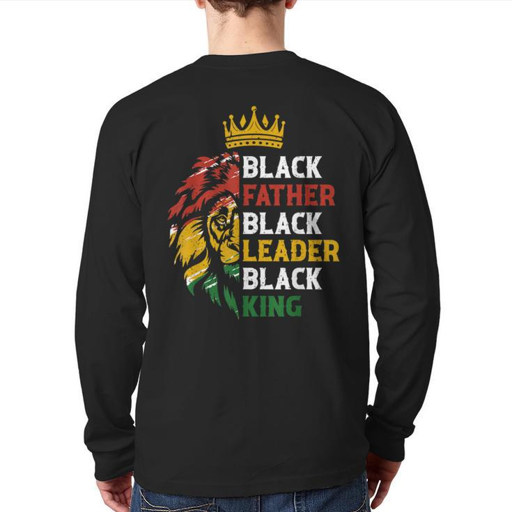 Mens Black Father Black Leader Black King Juneteenth Lion Dad Back Print Long Sleeve T-shirt