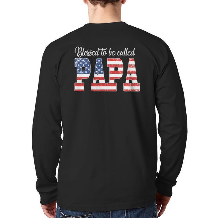 Mens Blessed To Be Called Papa Happy Father's Day American Flag Back Print Long Sleeve T-shirt