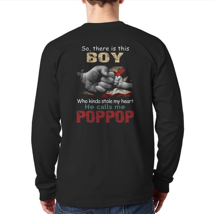 Mens This Boy Who Kinda Stole My Hearthe Calls Me Poppop Back Print Long Sleeve T-shirt