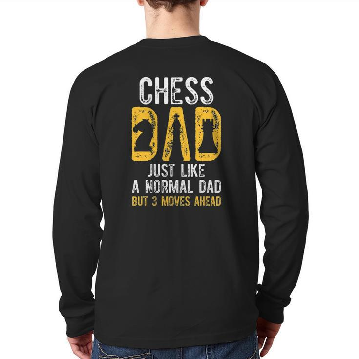 Mens Chess Dad 3 Moves Ahead Chess Playing Father Back Print Long Sleeve T-shirt
