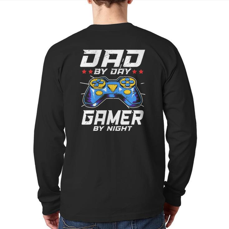 Mens Dad By Day Gamer By Night Video Games Player Daddy Back Print Long Sleeve T-shirt