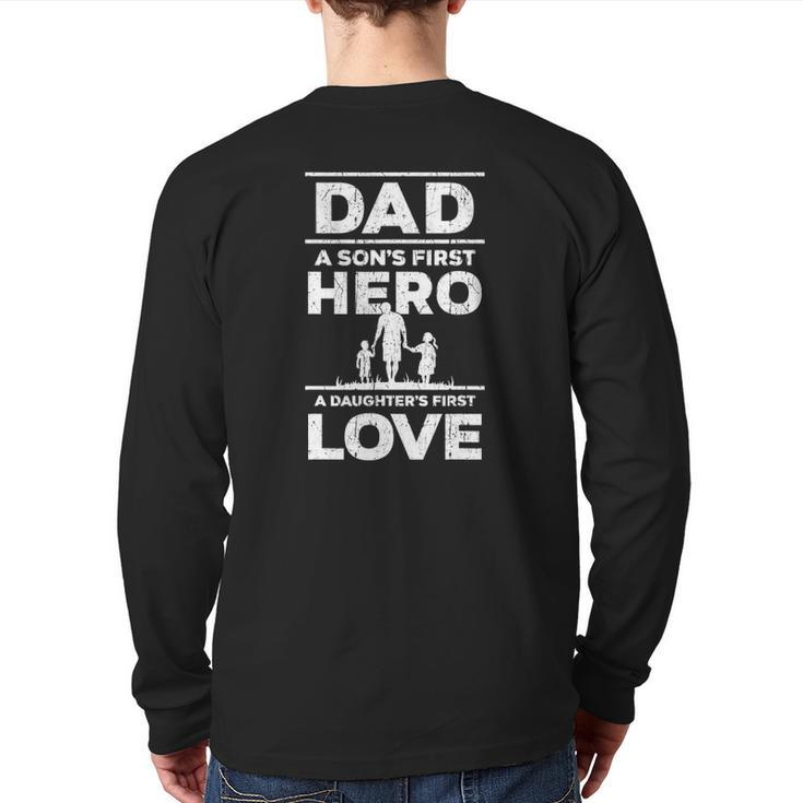 Mens Dad Son's First Hero Daughter's First Love Father's Day Back Print Long Sleeve T-shirt