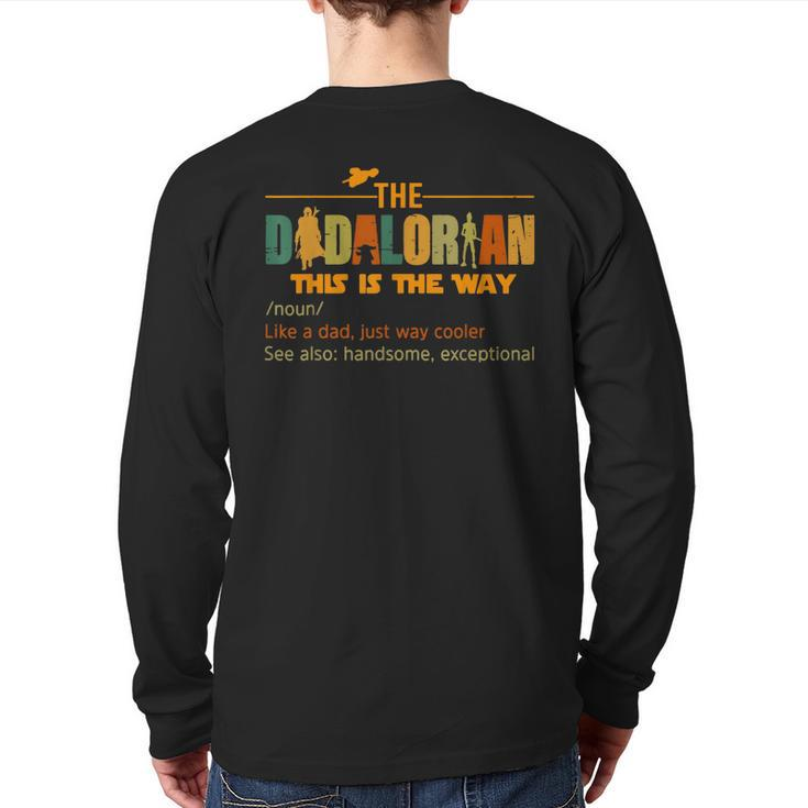 Mens The Dadalorian Like A Dad Just Way Cooler Fathers Day Back Print Long Sleeve T-shirt