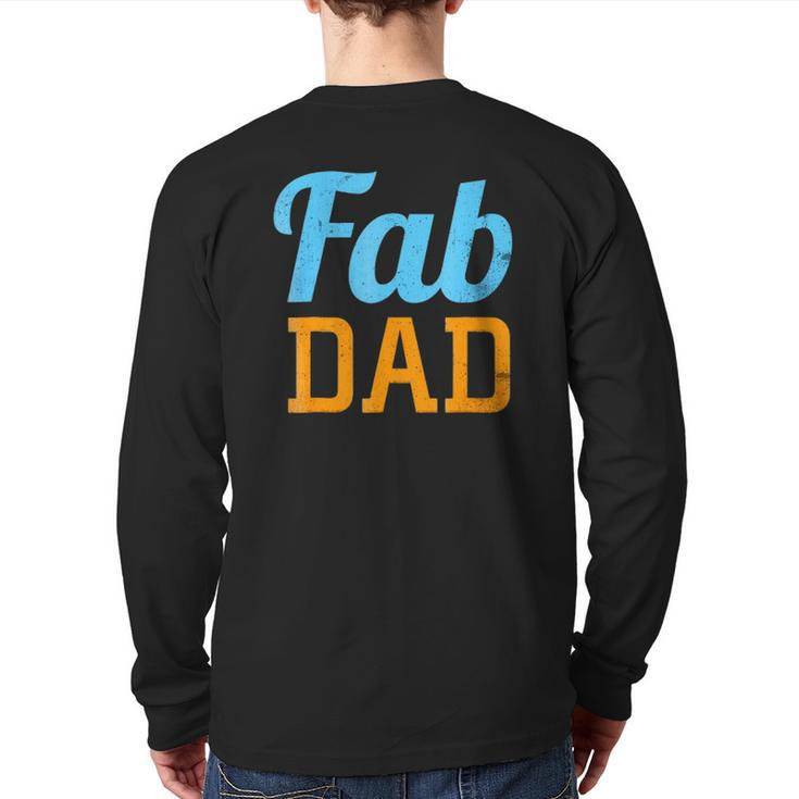 Mens Fab Dad Fabulous Daddy Father's Day Back Print Long Sleeve T-shirt