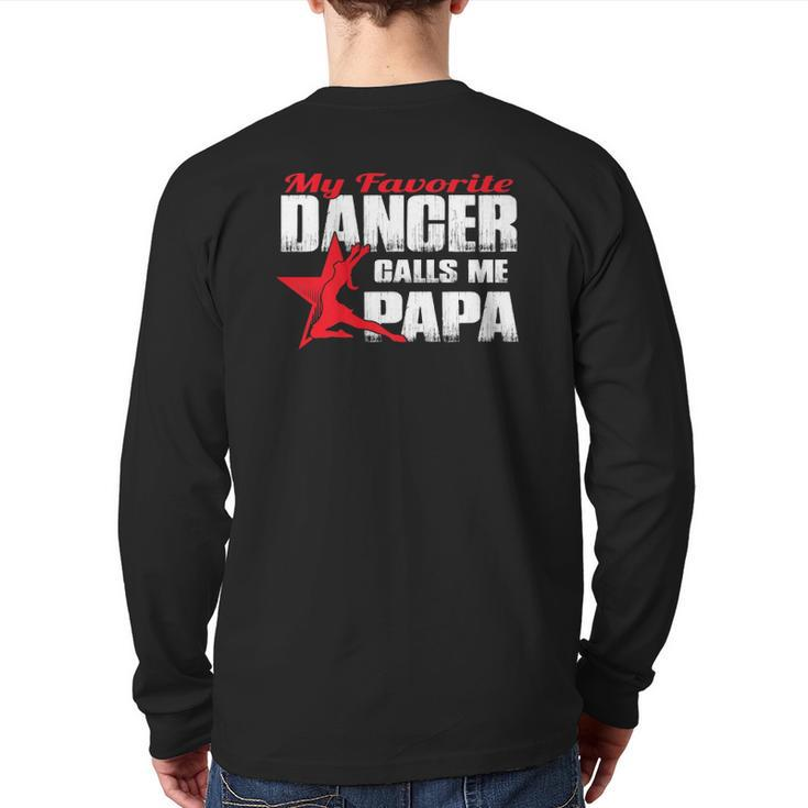 Mens My Favorite Dancer Calls Me Papa Dance Papa Back Print Long Sleeve T-shirt