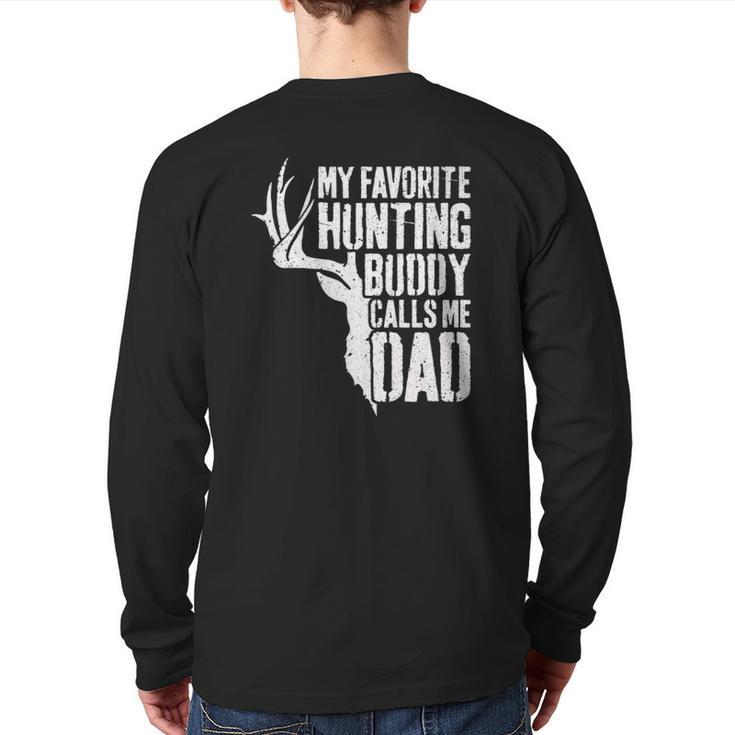 Mens My Favorite Hunting Buddy Calls Me Dad Deer Hunter Back Print Long Sleeve T-shirt