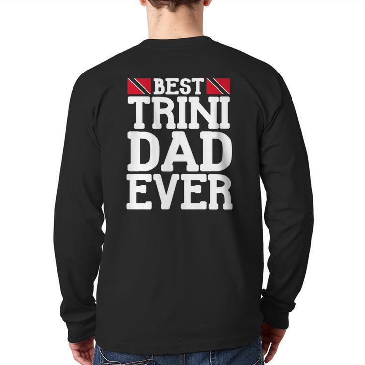 Mens Flag Castle Best Trini Dad Ever Father's Day Trinidad Back Print Long Sleeve T-shirt