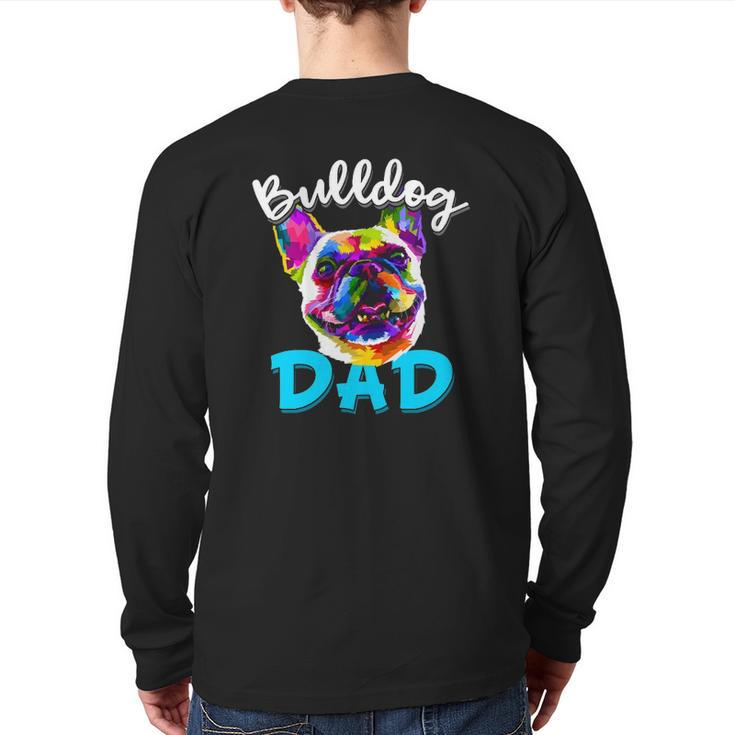 Mens French Bulldog Dad Bulldog Owner Father's Day Back Print Long Sleeve T-shirt