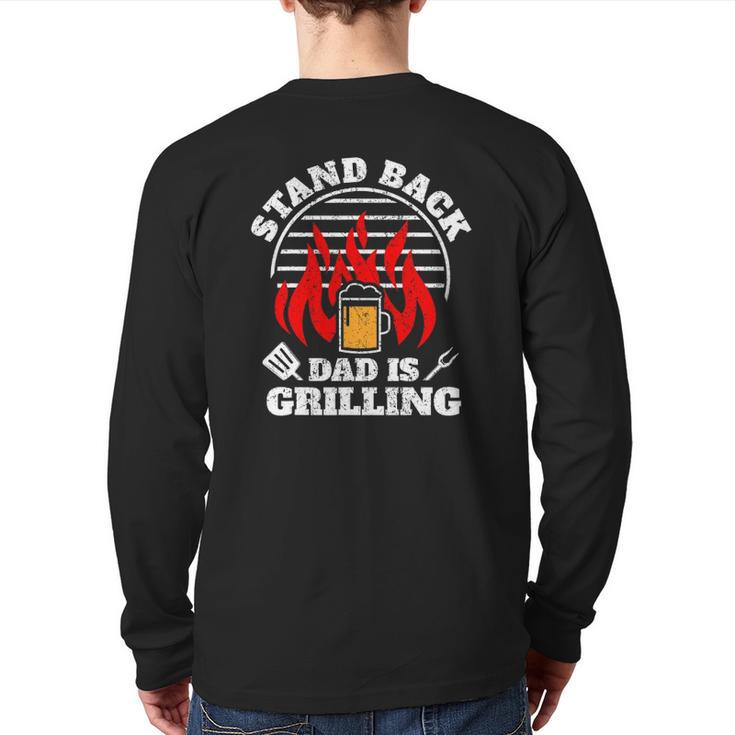 Mens Bbq Smoker Stand Back Dad Is Grilling Fathers Day Back Print Long Sleeve T-shirt