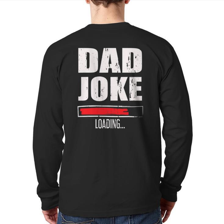 Mens Father's Day Daddy Dad Joke Loading Back Print Long Sleeve T-shirt