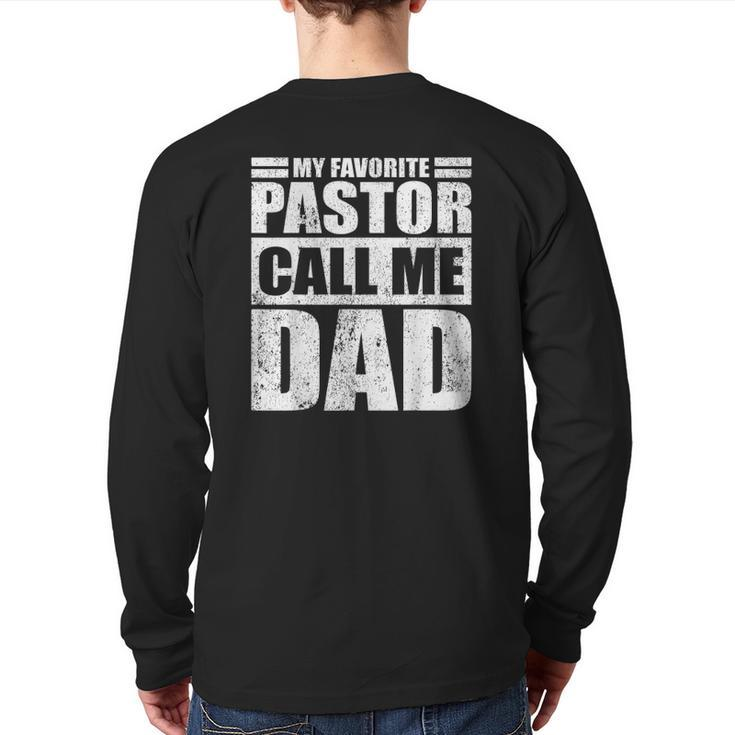 Mens My Favorite Pastor Calls Me Dad Father's Day Back Print Long Sleeve T-shirt
