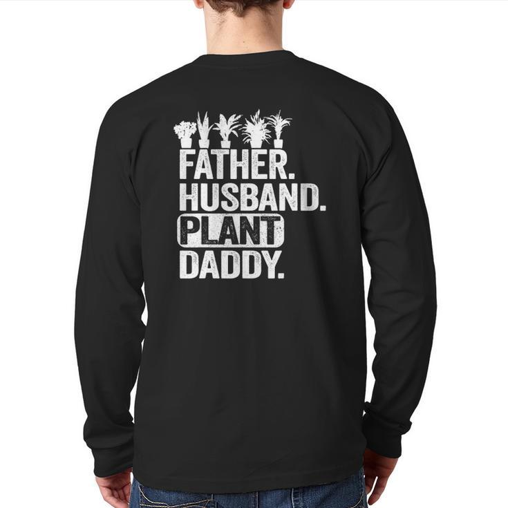 Mens Landscaper Gardener Dad Father Husband Plant Daddy Back Print Long Sleeve T-shirt