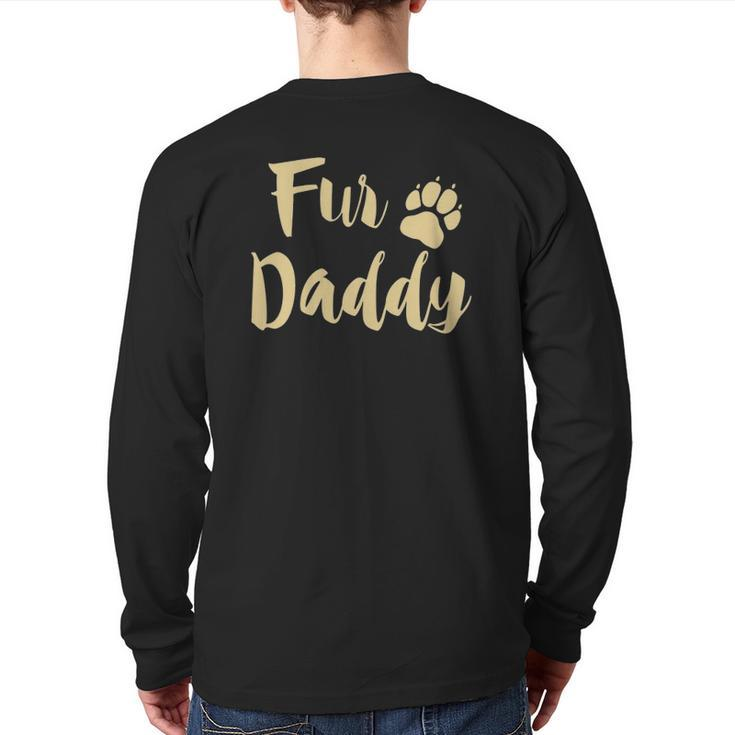 Mens Fur Daddy Paw Print Dog Lover Dad Fathers Day Back Print Long Sleeve T-shirt