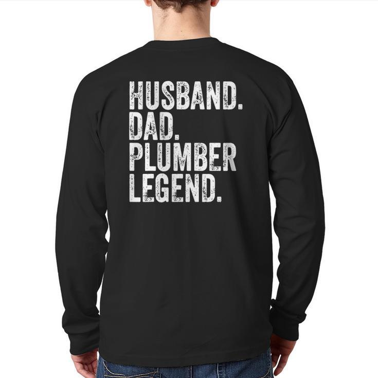 Mens Husband Dad Plumber Legend  Father's Day Back Print Long Sleeve T-shirt