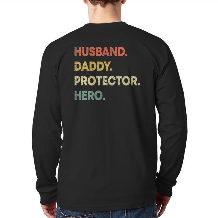 Mens Husband Daddy Protector Hero Dad Fathers Day Back Print Long Sleeve T-shirt