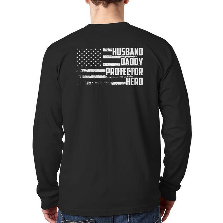 Mens Husband Daddy Protector Hero Us Flag Veteran Fathers Day Back Print Long Sleeve T-shirt