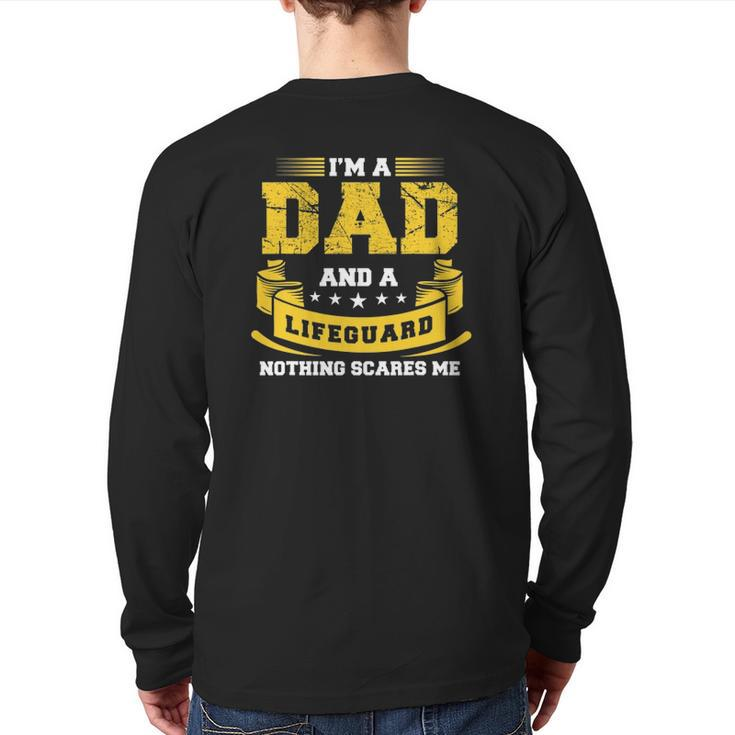 Mens I'm A Dad And Lifeguard Nothing Scares Me Summer Back Print Long Sleeve T-shirt