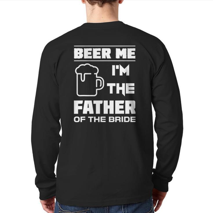 Mens I'm The Father Of The Bride Bridal Party Back Print Long Sleeve T-shirt