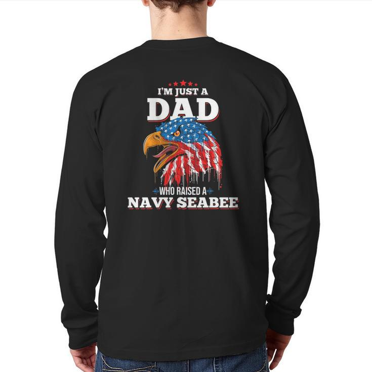Mens I'm Just A Dad Who Raised A Navy Seabee Navy Seabees Back Print Long Sleeve T-shirt