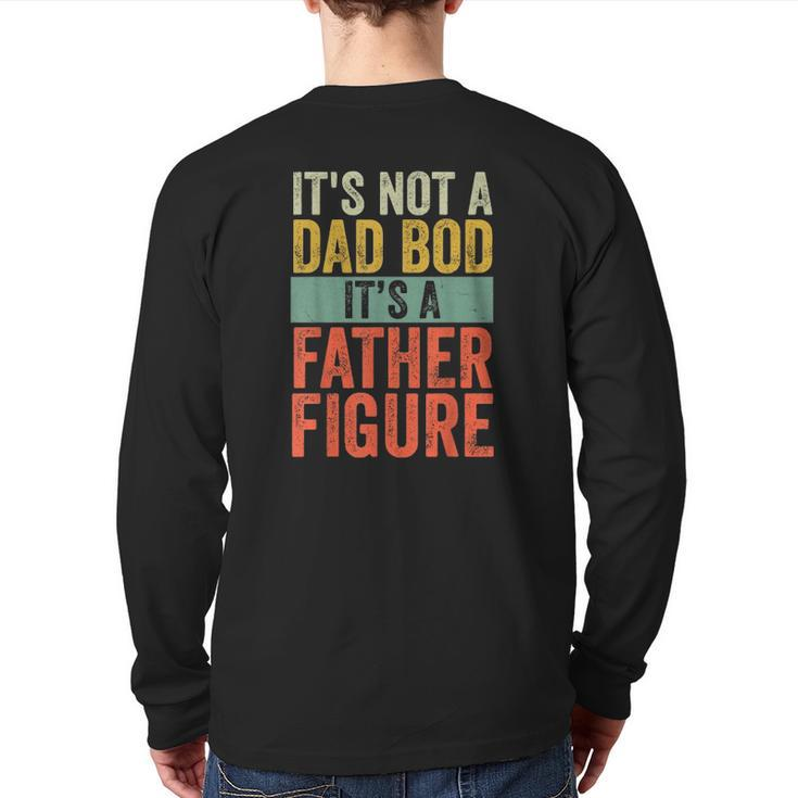 Mens It's Not A Dad Bod It's A Farther Figure Back Print Long Sleeve T-shirt