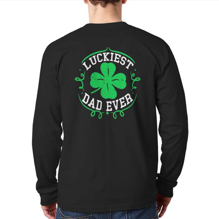 Mens Luckiest Dad Ever  St Patrick's Day Daddy Men Back Print Long Sleeve T-shirt