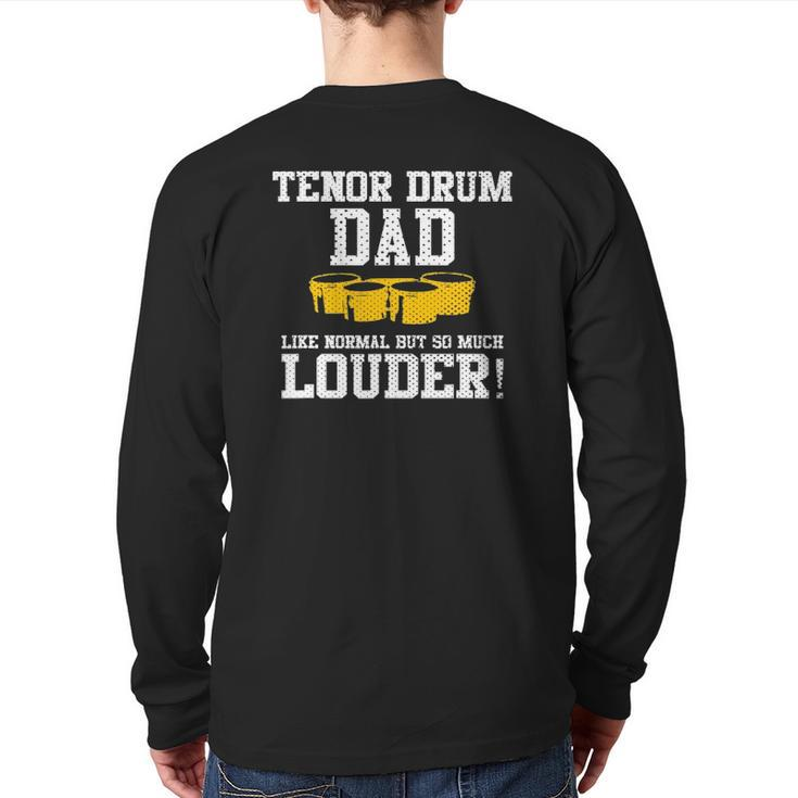 Mens Marching School Band Tenor Drum Dad Back Print Long Sleeve T-shirt