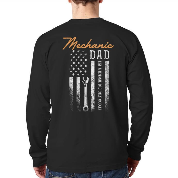 Mens Mechanic Dad Like A Normal Dad Only Cooler Usa Flag Back Print Long Sleeve T-shirt
