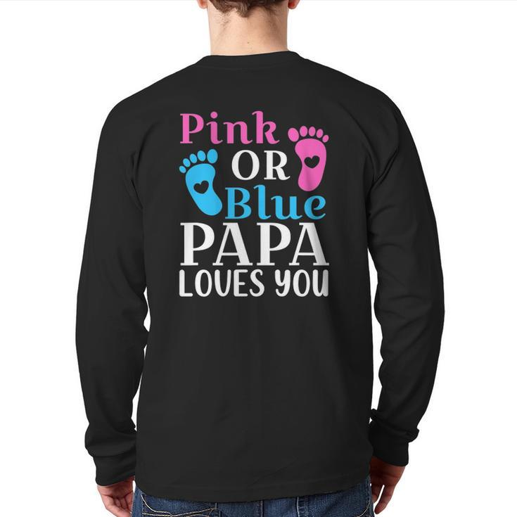 Mens Pink Or Blue Papa Loves You Cute Gender Reveal Father Back Print Long Sleeve T-shirt