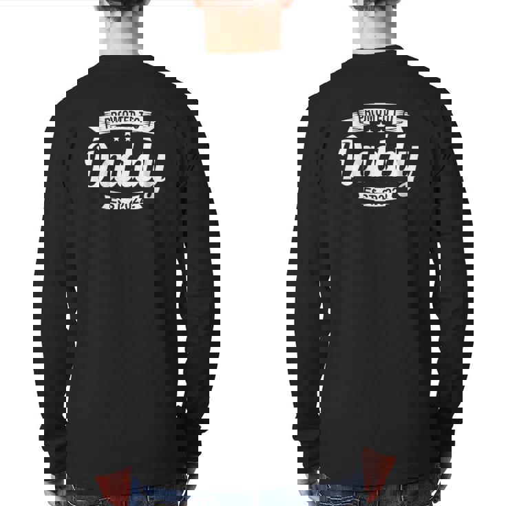 Mens Promote Daddy Est 2022 Dad Est 2022 First Father's Day Back Print Long Sleeve T-shirt