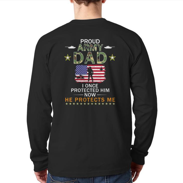 Mens Proud Army Dad I Once Protected Him Camouflage Graphics Army Back Print Long Sleeve T-shirt
