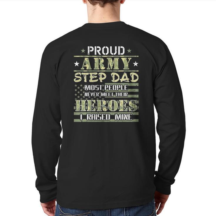Mens Proud Army Stepdad I Raised My Heroes Camo Army Step Dad Back Print Long Sleeve T-shirt