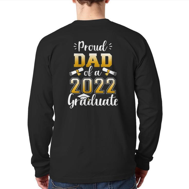 Mens Proud Dad Of A Class Of 2022 Graduate Senior Graduation Back Print Long Sleeve T-shirt