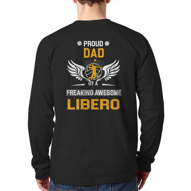 Mens Proud Dad Of A Freaking Awesome Libero Volleyball  Back Print Long Sleeve T-shirt