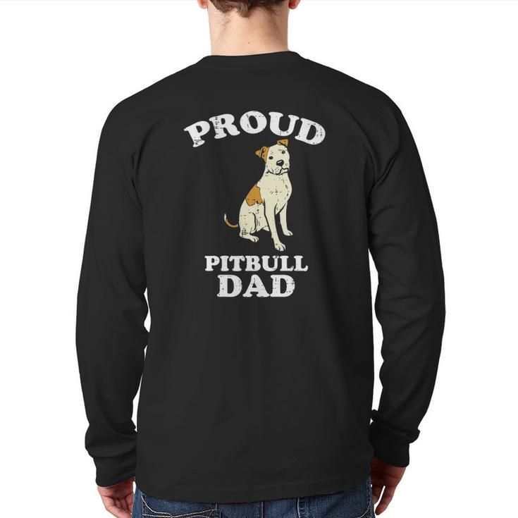 Mens Proud Pitbull Dad Pittie Pitty Pet Dog Owner Lover Men Back Print Long Sleeve T-shirt