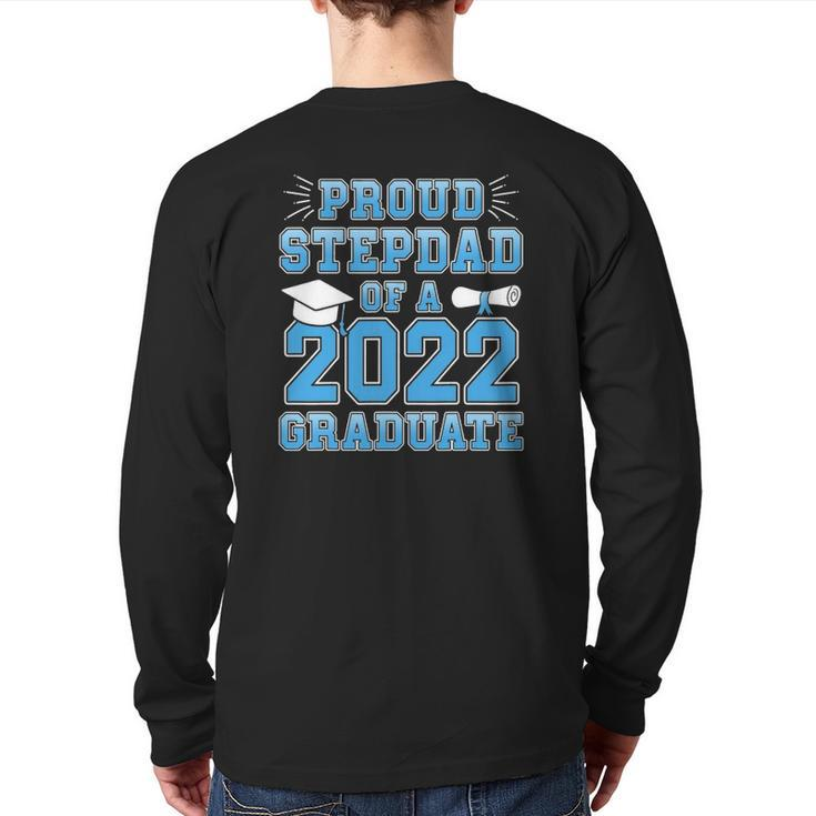 Mens Proud Stepdad Of A 2022 Graduate Stepfather Graduation Party Back Print Long Sleeve T-shirt