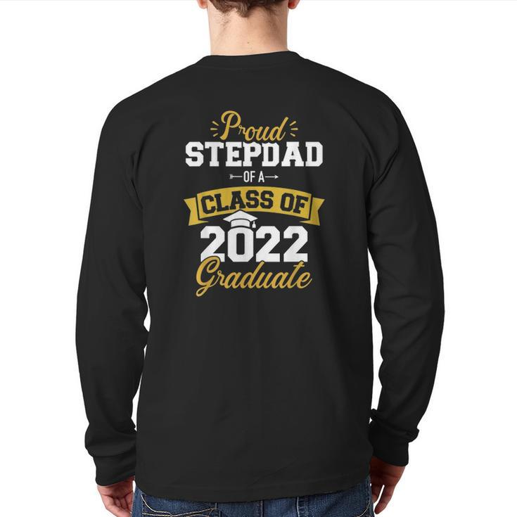 Mens Proud Stepdad Of A Class Of 2022 Graduate Senior Graduation Back Print Long Sleeve T-shirt