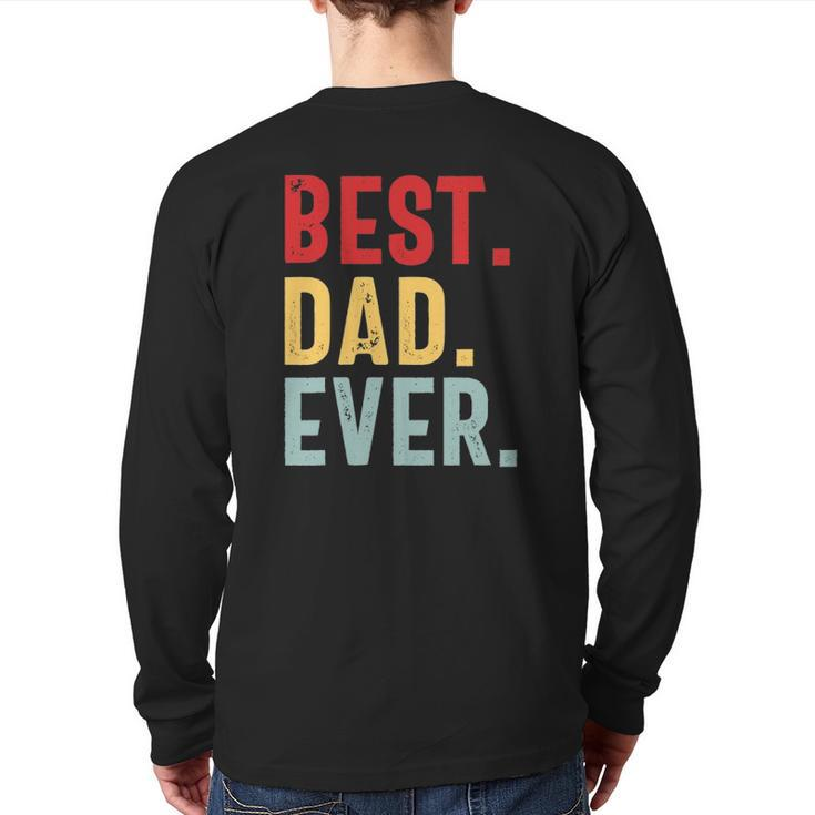 Mens Retro Vintage Best Dad Ever Fathers Day Back Print Long Sleeve T-shirt