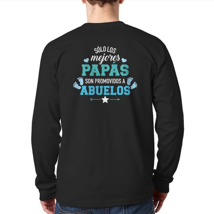Mens Sólo Los Mejores Papás Son Promovidos A Abuelos Back Print Long Sleeve T-shirt