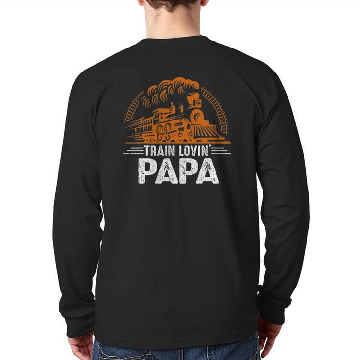 Mens Train Lovin' Papa Papa Daddy Train Railroad Father's Day Back Print Long Sleeve T-shirt