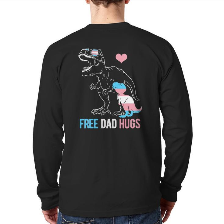 Mens Trans Free Dad Hugs Dinosaur Rex Daddy Transgender Pride Back Print Long Sleeve T-shirt